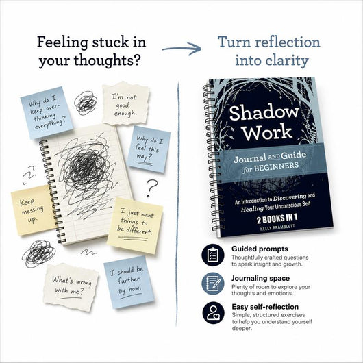 Shadow Work Journal: A Guided Path to Meet, Understand & Heal Your Hidden Self by Kelly Bramblett