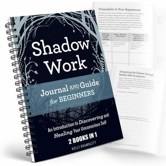 Shadow Work Journal: A Guided Path to Meet, Understand & Heal Your Hidden Self by Kelly Bramblett